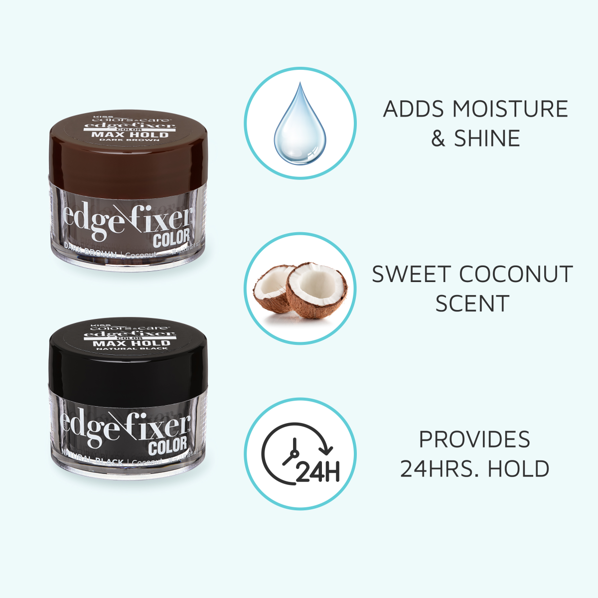 Two small jars of KISS Colors & Care Edge Fixer Color, one in dark brown and one in natural black, shown with icons highlighting moisture & shine, sweet coconut scent, and 24-hour hold.