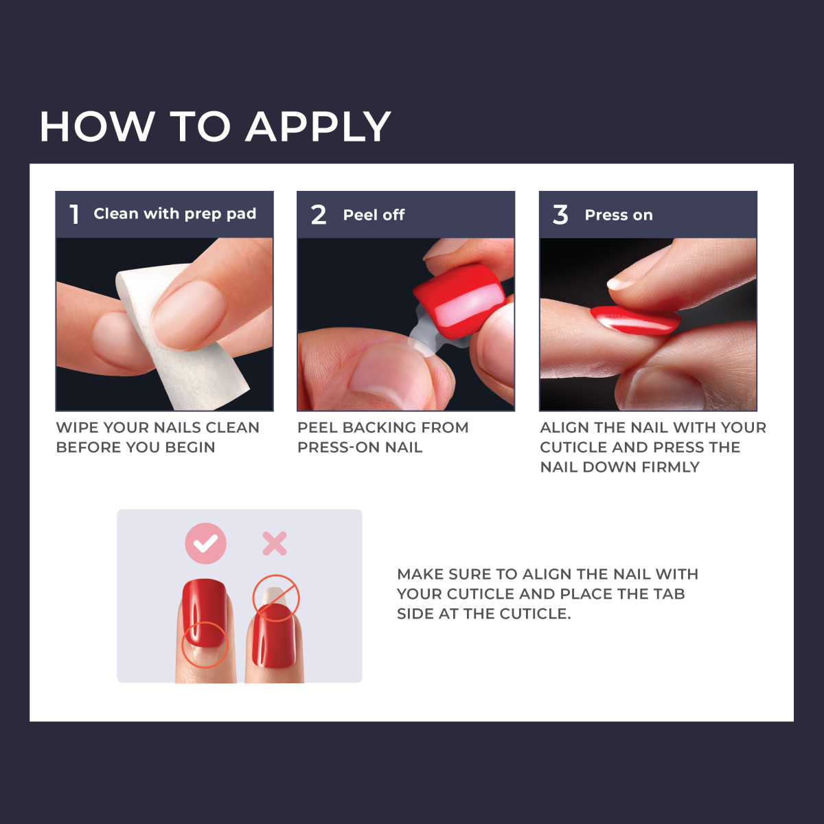 Step-by-step instructions showing how to apply red press-on nails: clean nails with prep pad, peel backing from nail, press nail onto cuticle aligning tab side properly.