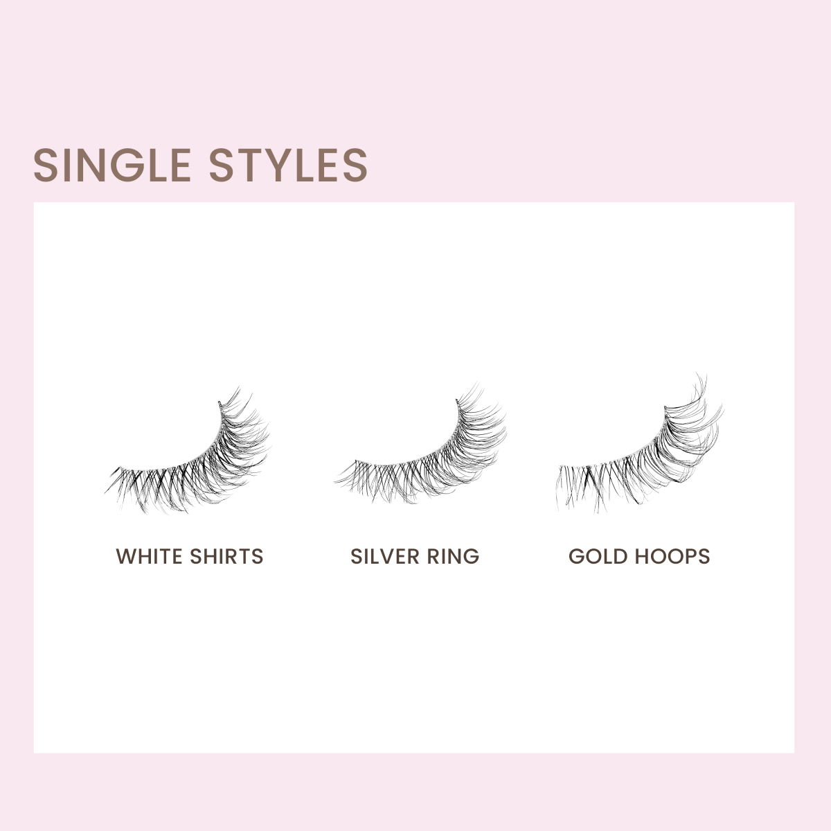 3 styles of false eyelash single strips are depicted: White Shirts, Silver Ring, and Gold Hoops