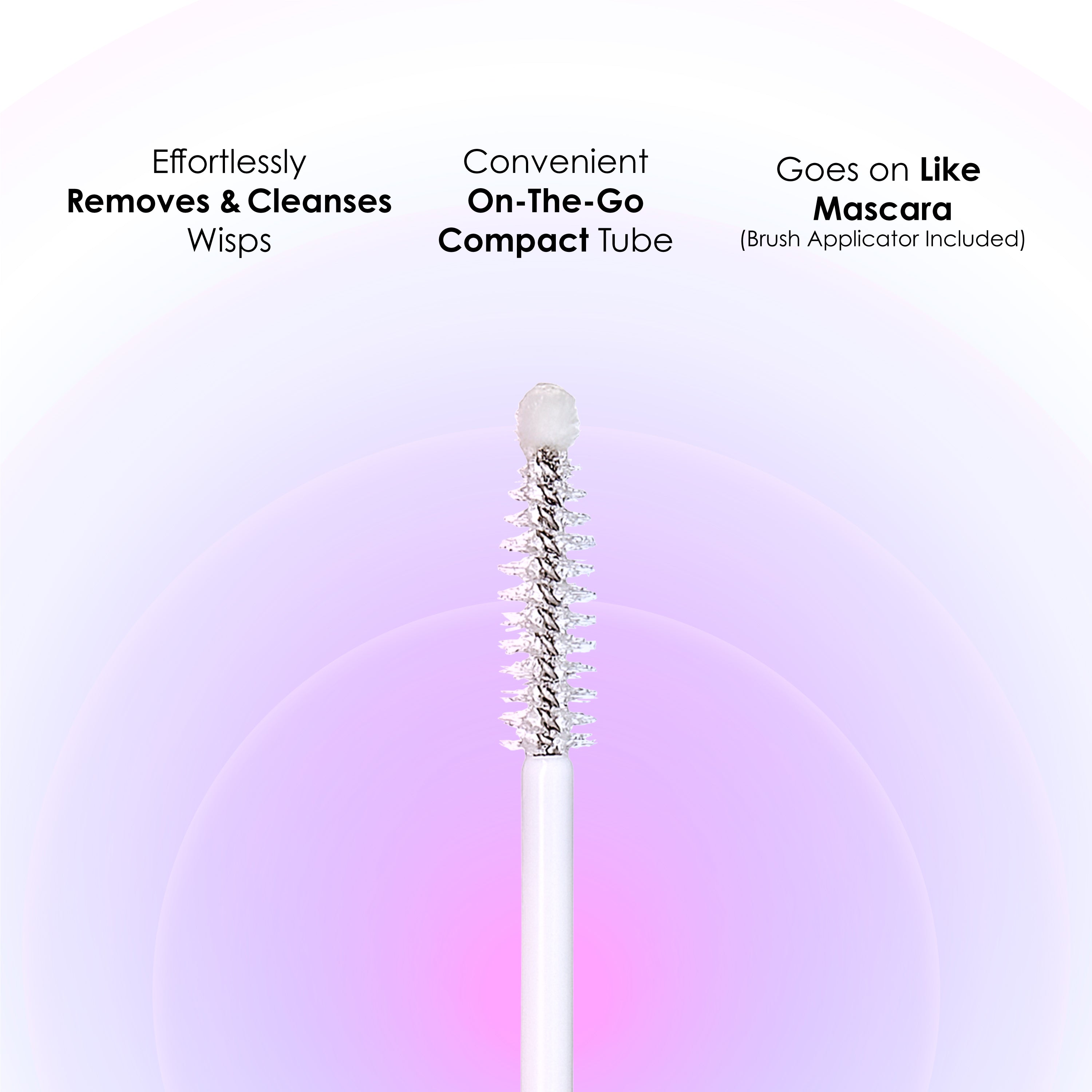 Close-up of a clear jelly remover brush applicator with white handle on a pastel purple and pink gradient background. Text highlights effortless removal and cleansing of wisps, a convenient compact tube for on-the-go, and a mascara-like application with brush included.