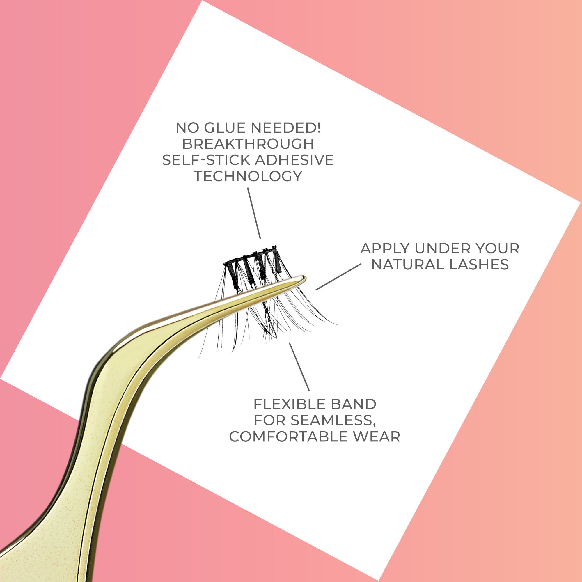 Gold applicator holding a small cluster of black false eyelashes with text highlighting no glue needed, self-stick adhesive, application under natural lashes, and flexible band for comfort.