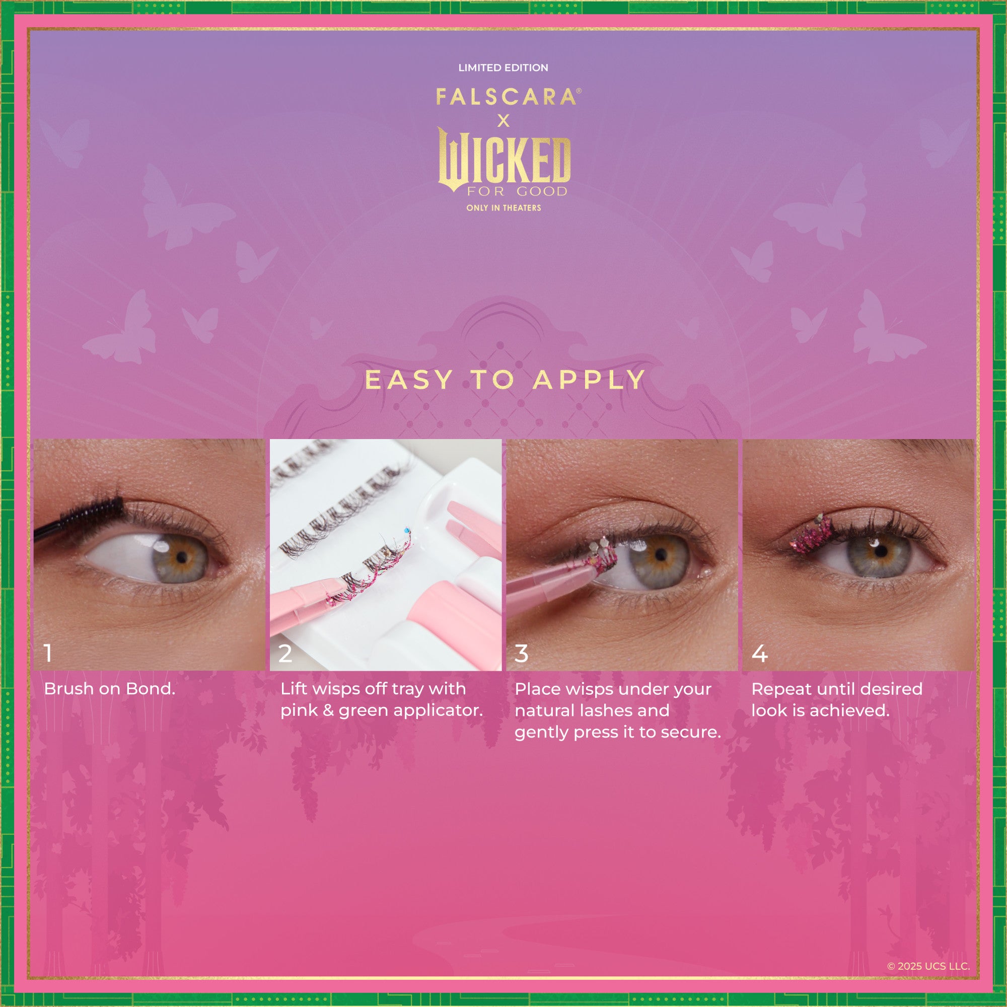 Limited edition FALSCARA x Wicked For Good false eyelashes application guide with four close-up steps on eye showing brush on bond, lifting wisps, placing lashes, and final look.