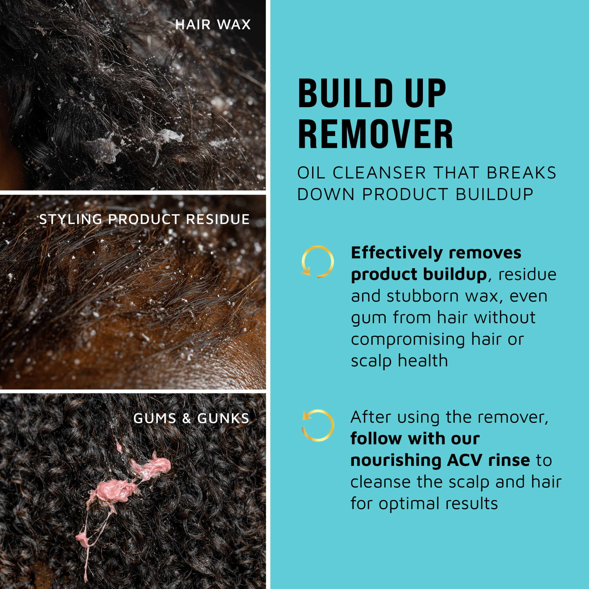 Advertisement for a build-up remover product with images of hair wax, styling product residue, and gums & gunk on hair.