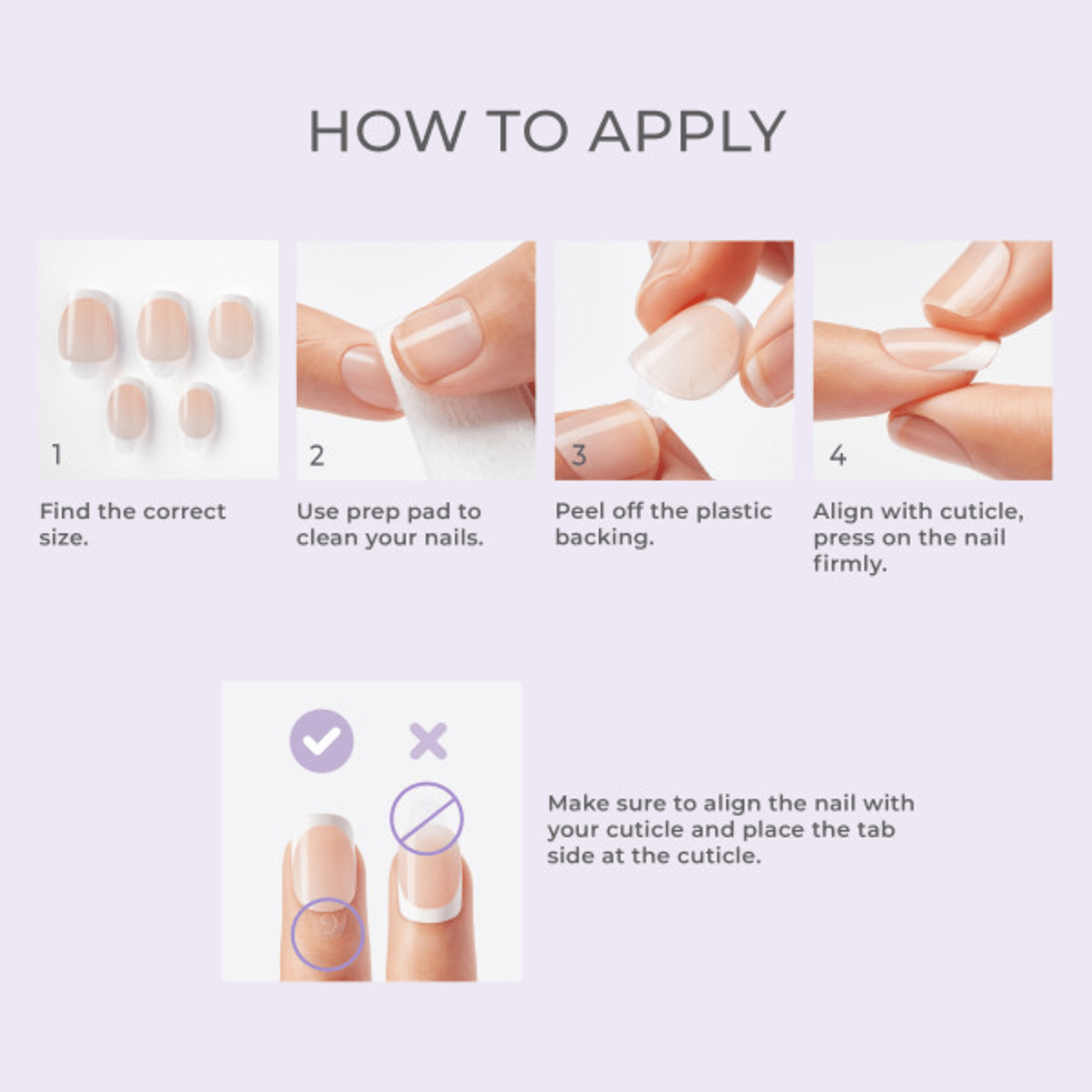 Step-by-step guide showing nude press-on nails with white tips: find correct size, clean nails with prep pad, peel plastic backing, align with cuticle and press firmly. Includes visual tips on proper nail alignment.