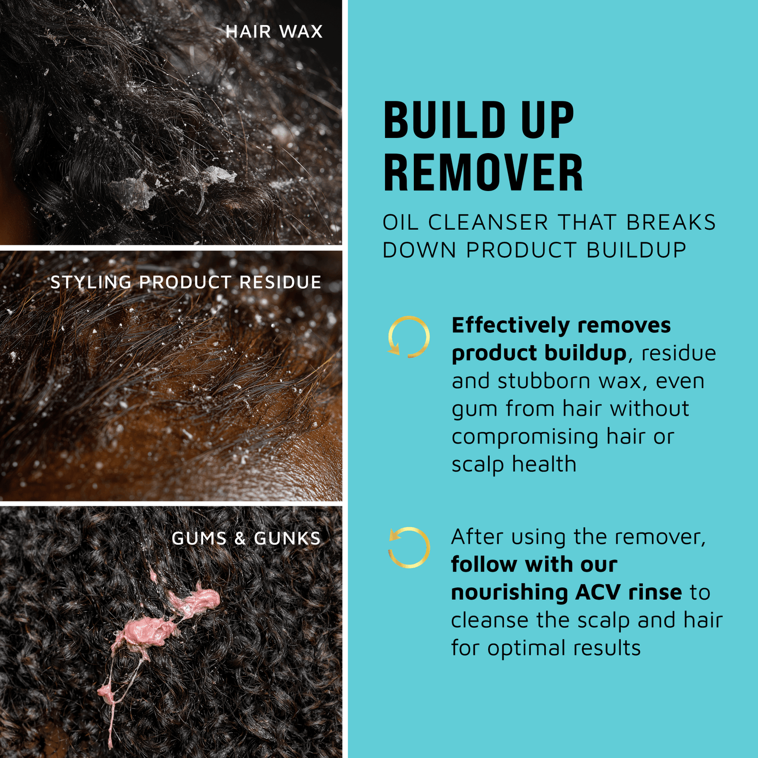 Advertisement for a build-up remover product with images of hair wax, styling product residue, and gums &amp; gunk on hair.