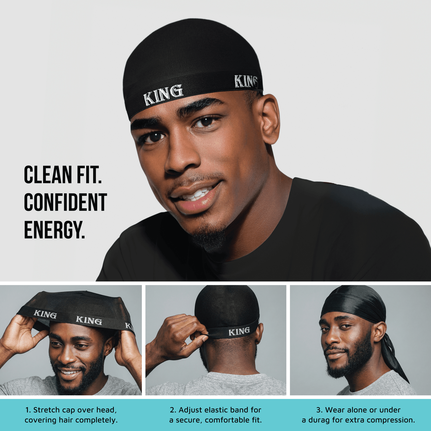 Black KING stretch cap worn multiple ways with fit instructions and tagline "Clean Fit. Confident Energy.